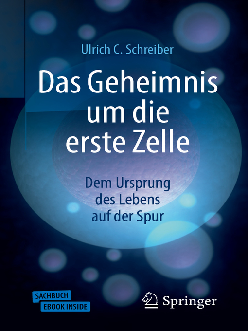 Title details for Das Geheimnis um die erste Zelle by Ulrich C. Schreiber - Wait list
